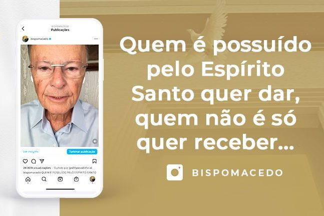 Quem é possuído pelo Espírito Santo quer dar quem não é só quer