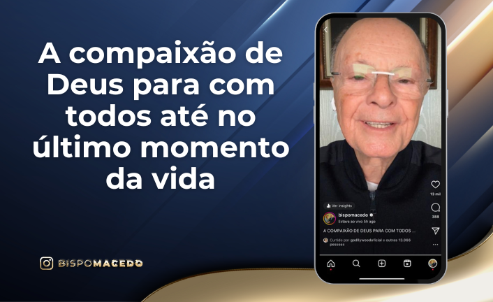 A compaixão de Deus para todos até no último momento da vida