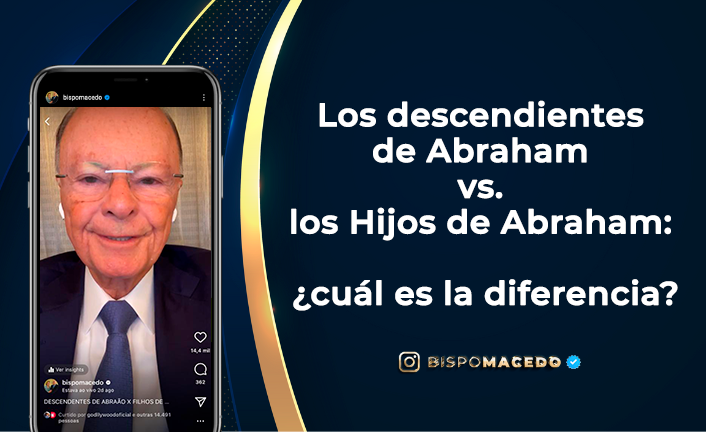 Los descendientes de Abraham vs los Hijos de Abraham cuál es la