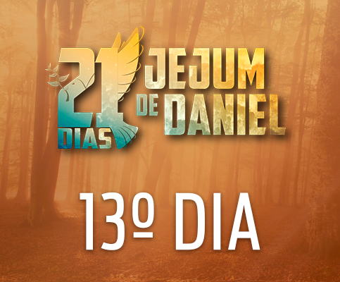 Imagem de capa - 13º Dia do Jejum de Daniel &#8211; 26/08/2017