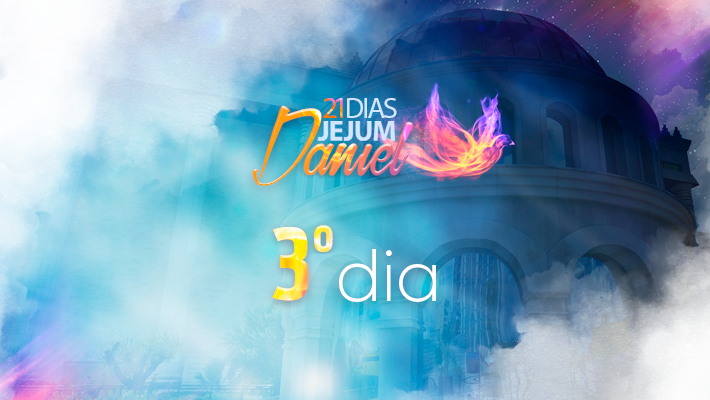 Jejum de Daniel_710x400_3º DIA_2018_01_29