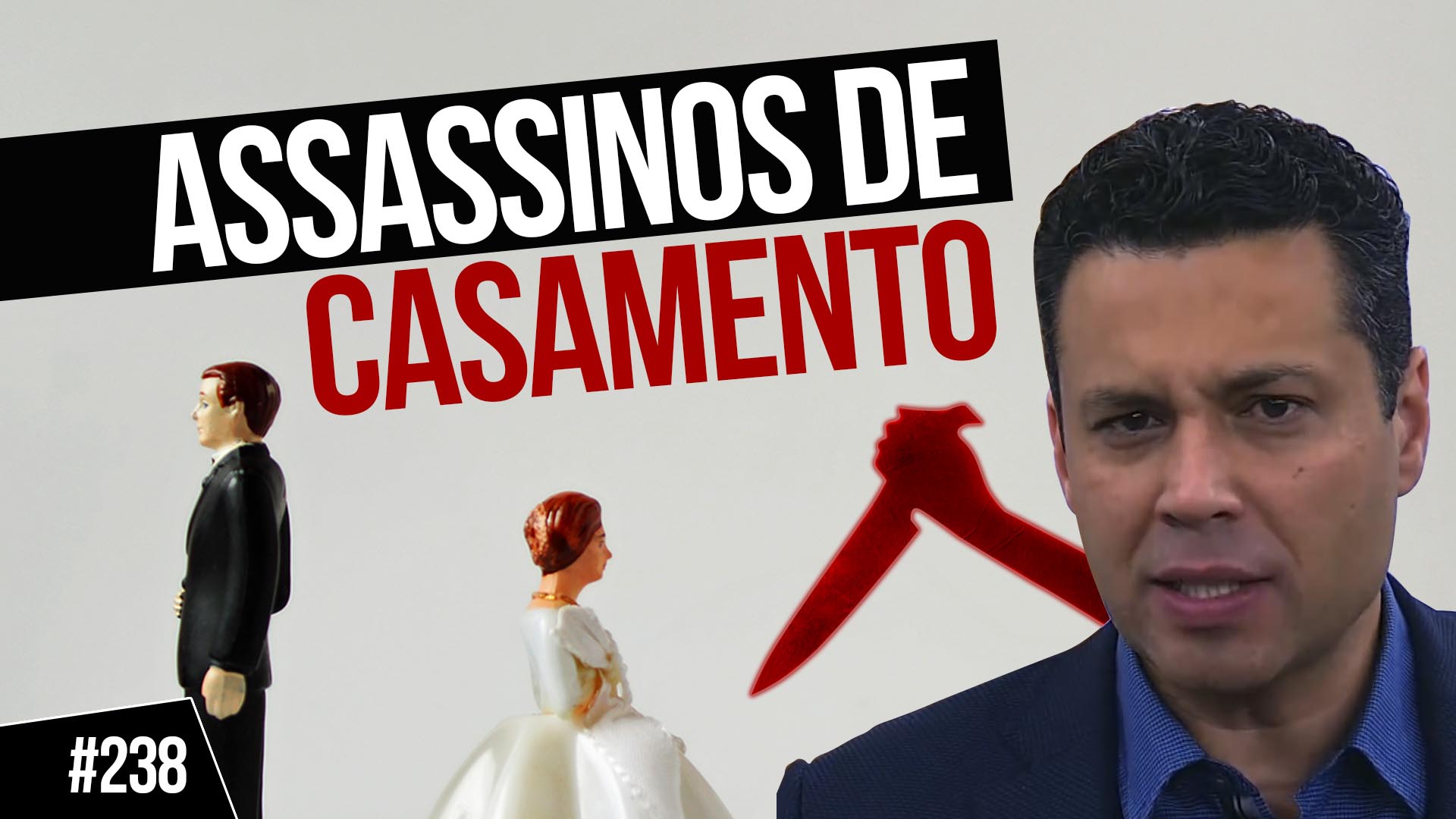 Imagem de capa - #238: TRÊS ASSASSINOS DE CASAMENTOS, QUANTOS DESTES ESTÃO NO SEU?