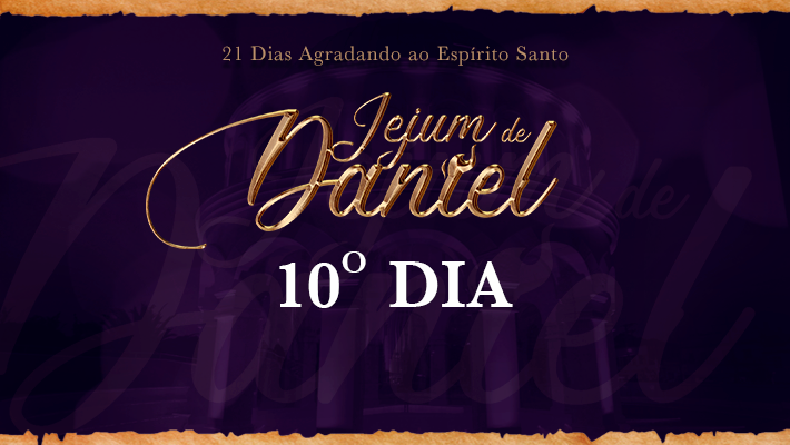 post10° dia do Jejum de Danielna categoriaBispo Macedo