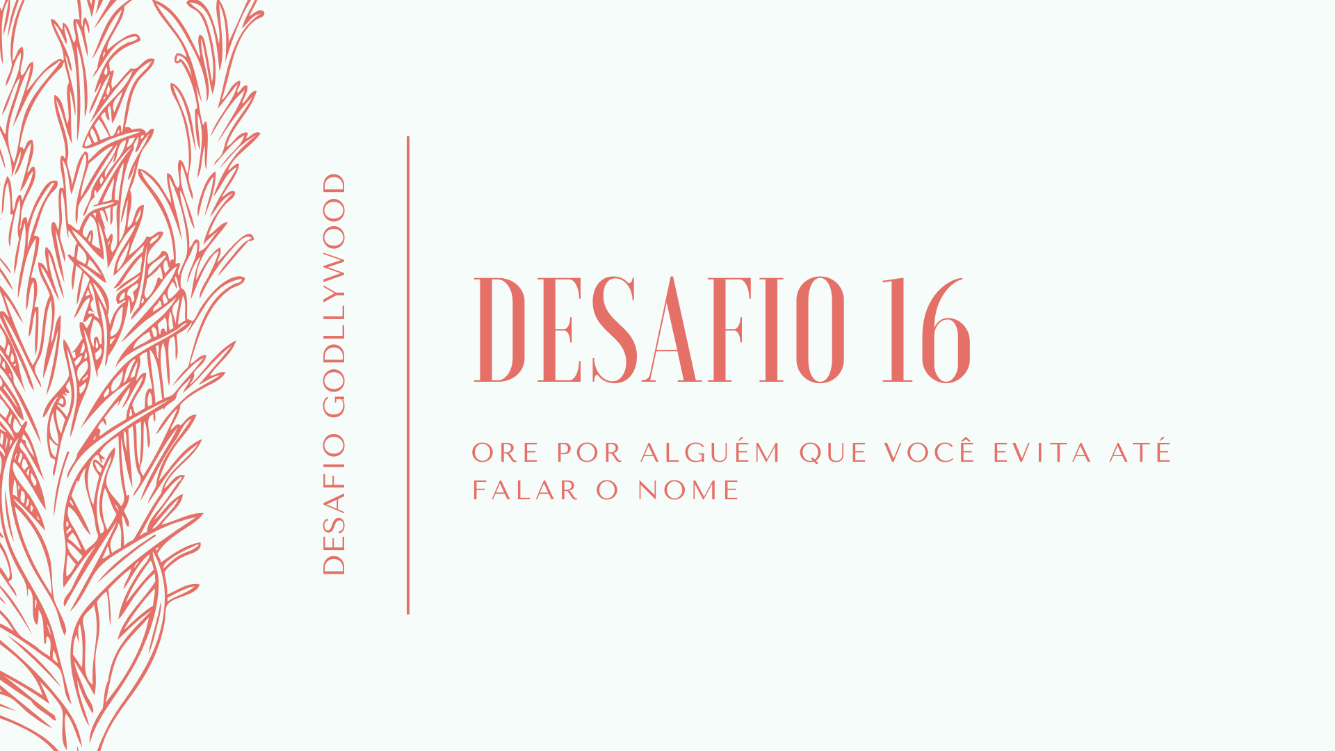 desafio16godllywood