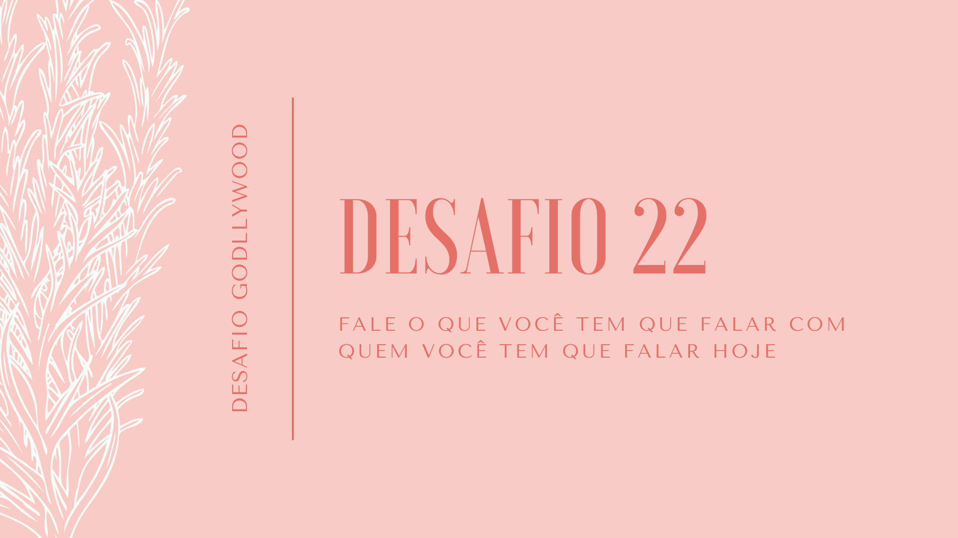 desafio22godllywood