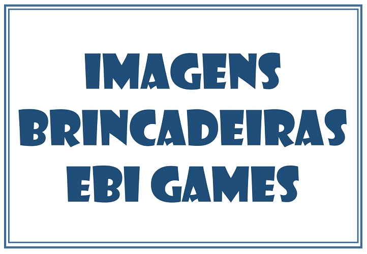 postSão 12 possibilidadesna categoriaBrincadeiras EBI Games