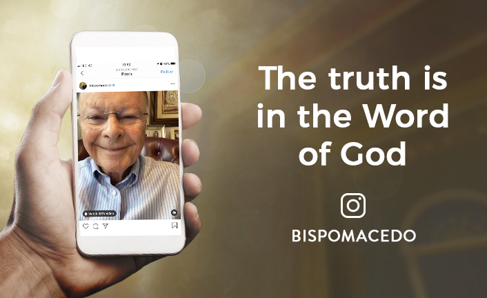Bishop Macedo | The truth is in the Word of