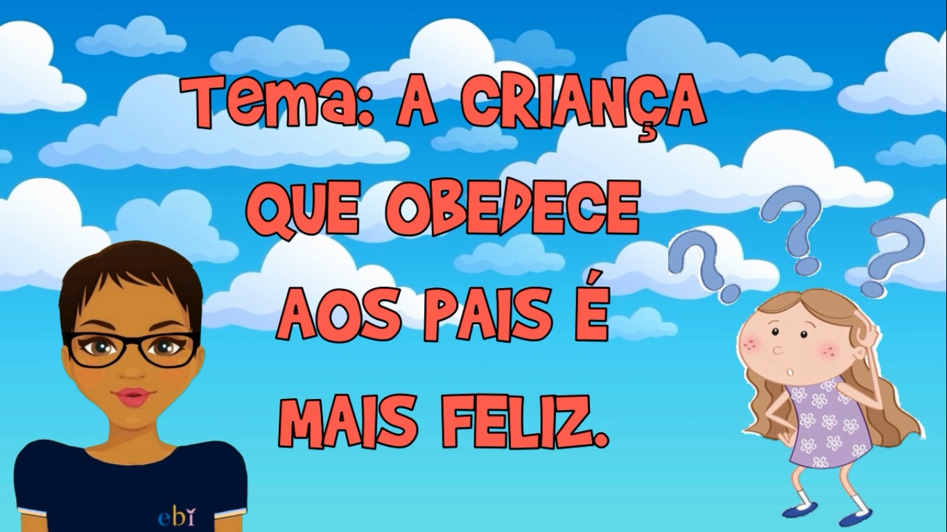 Aulinha OnLine 2a Semana Fevereiro 2021 – A criança que obedece aos pais é mais feliz