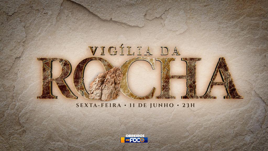 Imagem de capa - Vigília da Rocha para todos os servos