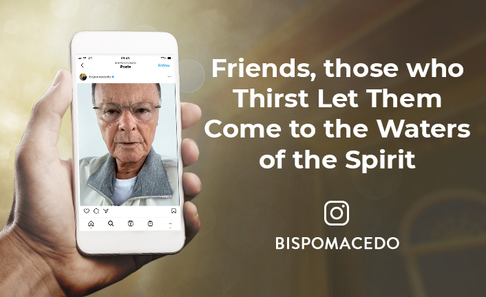 219_FRIENDS_THOSE_WHO_THIRST_LET_THEM_COME_TO_THE_WATERS_OF_THE_SPIRIT