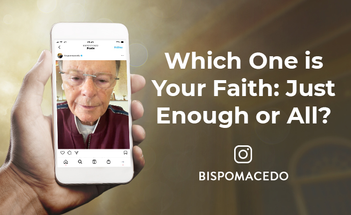 151-Which-Is-Your-Faith-Just-Enough-Or-All