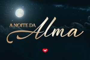 Noite da Alma vida após a morte