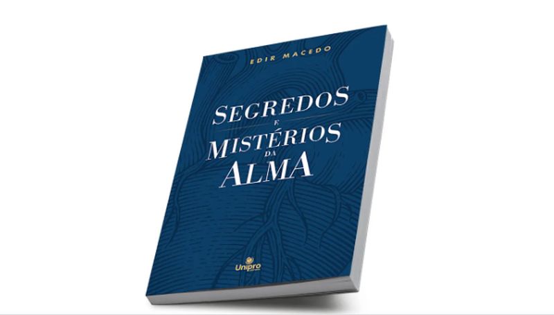 Imagem de capa - Conheça o novo livro do Bispo Edir Macedo: &#8220;Segredos e Mistérios da Alma&#8221;