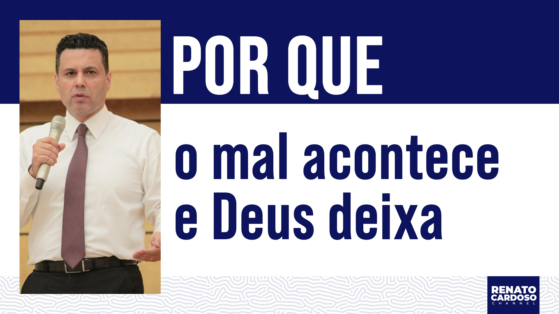 Imagem de capa - #710 POR QUE O MAL ACONTECE E DEUS DEIXA