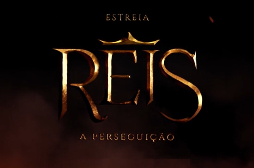 Reis – A Perseguição estreia em outubro na tela da Record TV