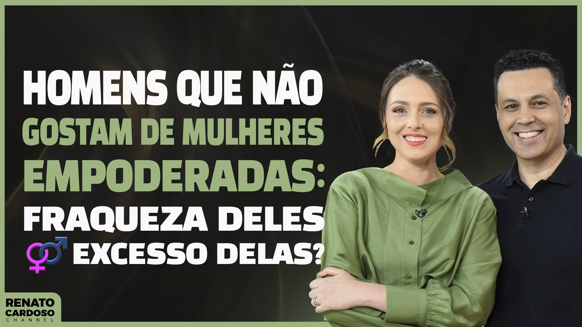 Homens que não gostam de mulheres empoderadas fraqueza deles ou excesso delas