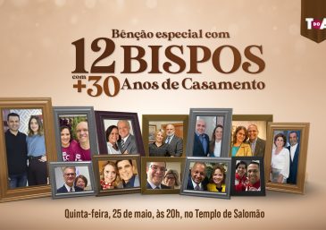 Bênção Especial com 12 Bispos com mais de 30 anos de casamento