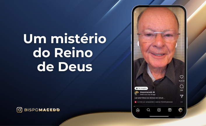 Um mistério do Reino de Deus - Universal.org - Portal Oficial da Igreja ...