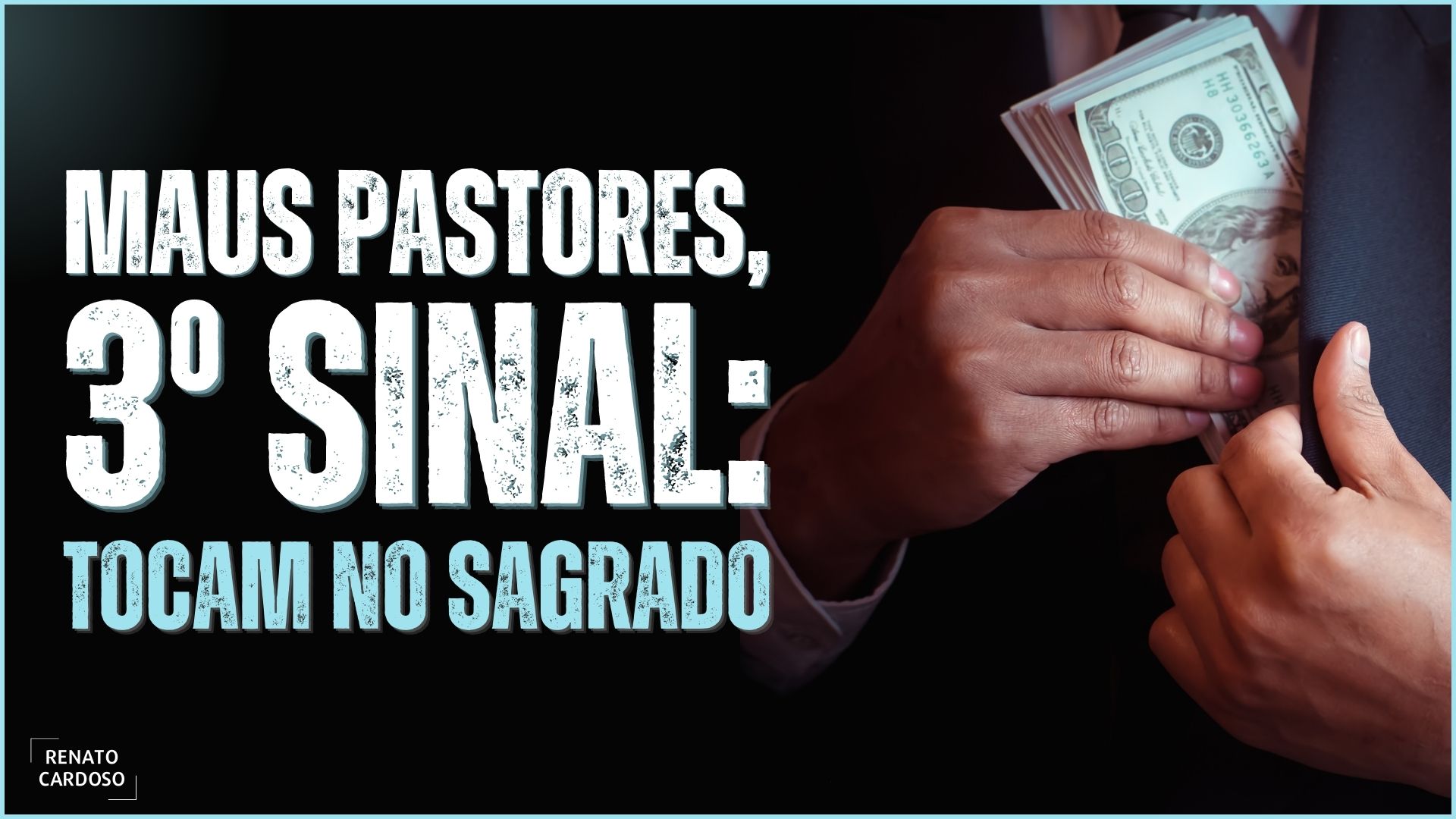 MAUS PASTORES 3 SINAL