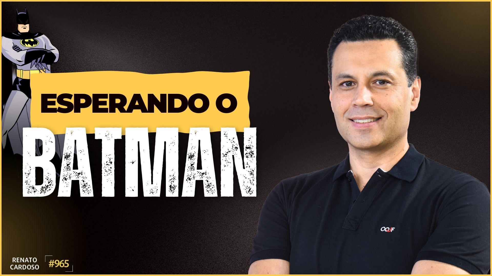 postESPERANDO O BATMANna categoriaRenato Cardoso