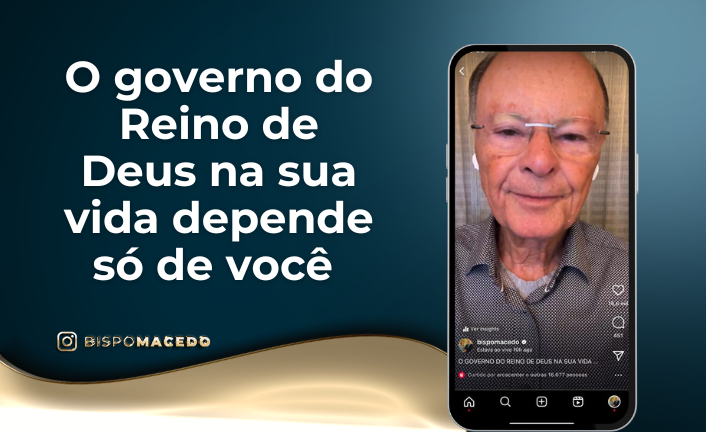 O Governo Do Reino De Deus Na Sua Vida Depende Só De Você Universal