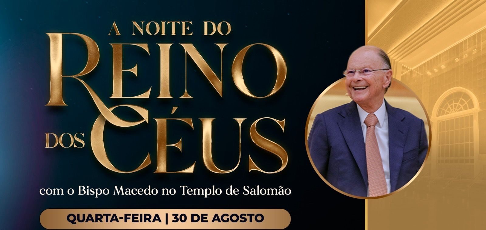 Imagem de capa - “A Noite do Reino dos Céus” com o Bispo Macedo