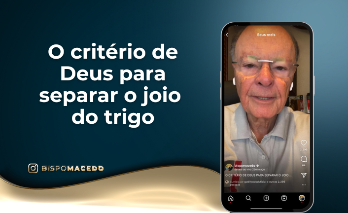 postO critério de Deus para separar o joio do trigona categoriaBispo Macedo postO critério de Deus para separar o joio do trigona categoriaBispo Macedo