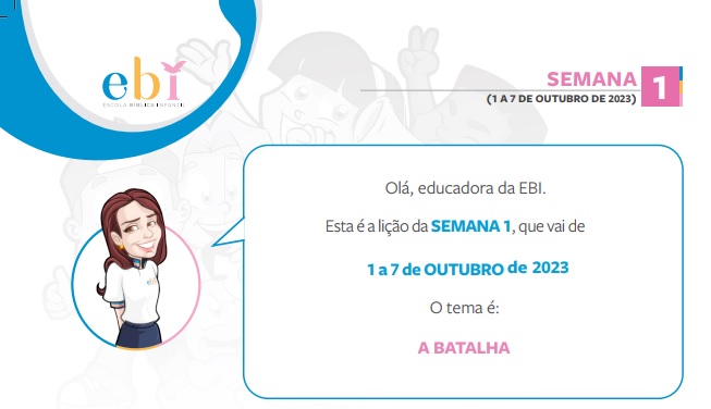 1ª Semana de Outubro de 1 a 07 de Outubro Tema &#8211; A Batalha