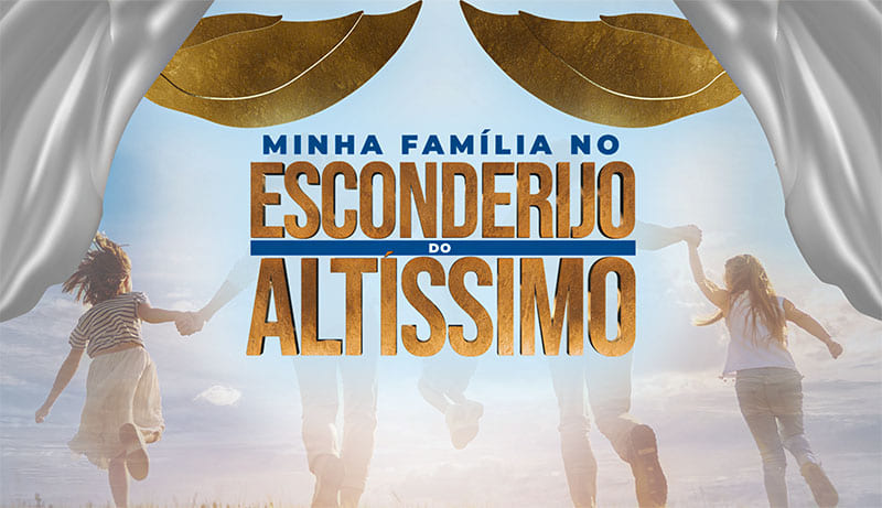 Imagem de capa - Minha família no Esconderijo do Altíssimo