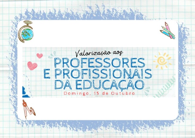 Valorização aos Professores e Profissionais da Educação