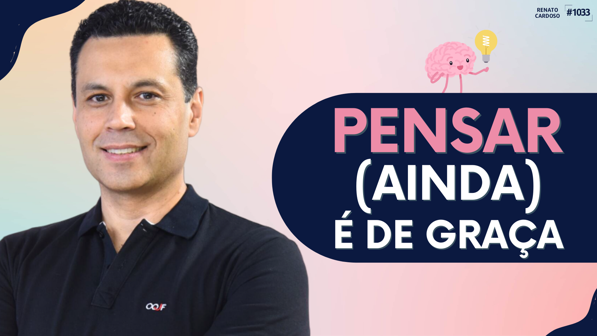 postPENSAR (AINDA) É DE GRAÇAna categoriaRenato Cardoso