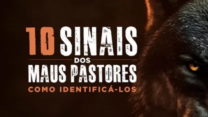 post10 sinais dos maus pastoresna categoriaPara os servos