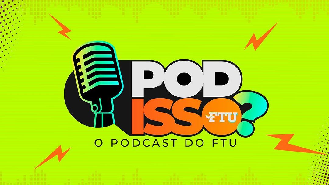 postPode ou não pode? Confira a estreia do Podcast FTU!na categoriaNovidade
