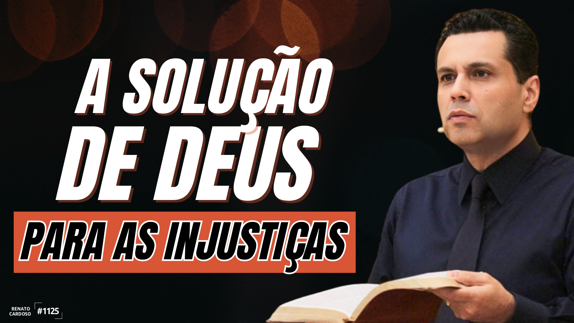 postA SOLUÇÃO DE DEUS PARA AS INJUSTIÇASna categoriaRenato Cardoso