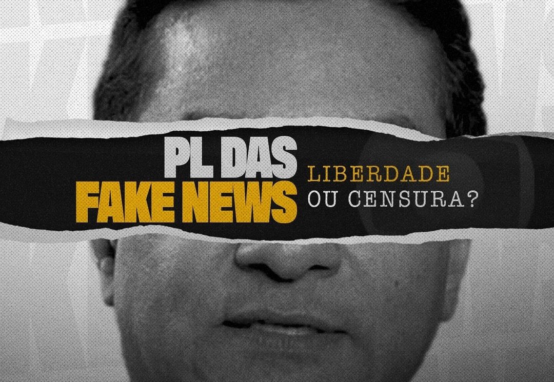 PL das Fake News Liberdade ou Censura