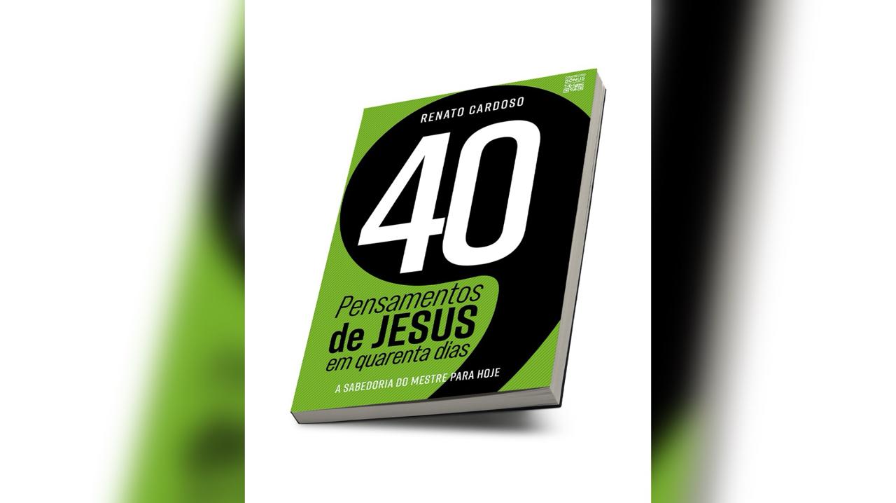 Imagem de capa - Saiba o que o livro “40 pensamentos de Jesus em quarenta dias” tem a ensinar