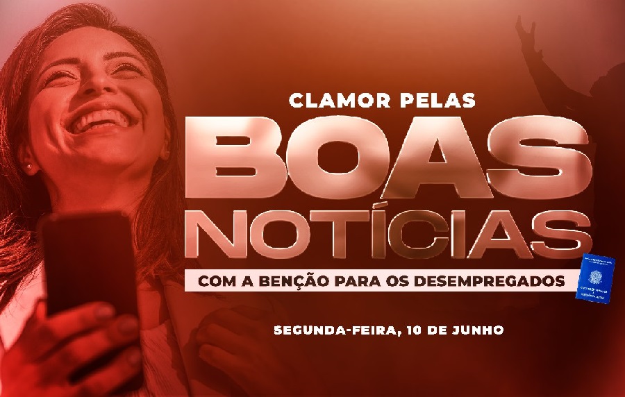 post&quot;Clamor pelas Boas Notícias&quot; com a bênção para os desempregadosna categoriaNotícias da Universal