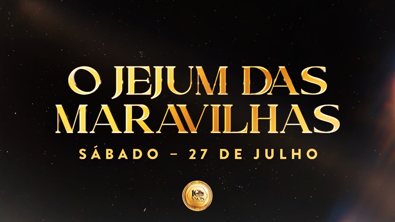 Imagem de capa - 27 de julho: Participe do &#8220;Jejum das Maravilhas&#8221;