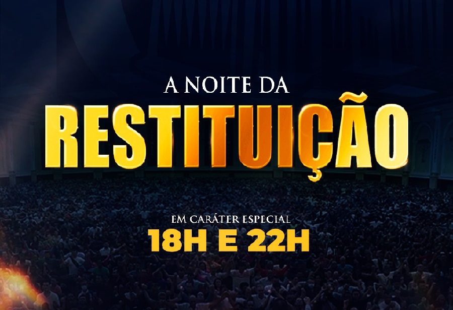 Imagem de capa - 29 de julho: Participe da &#8220;Noite da Restituição&#8221;