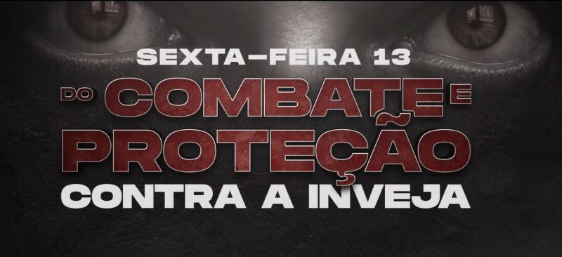 Imagem de capa - Sexta-feira 13: o dia do combate e proteção contra a inveja