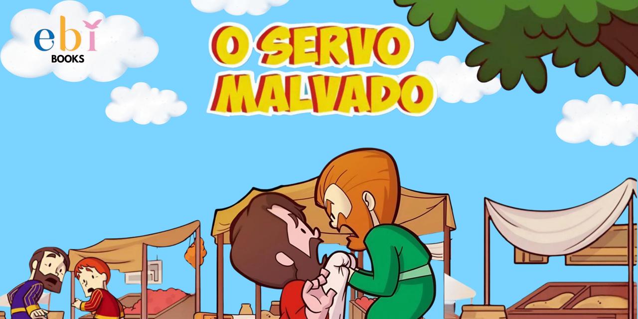 O Servo Malvado &#8211; EBI Books