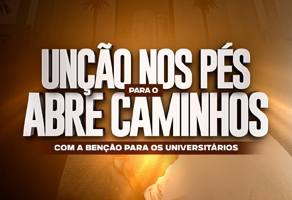 post“Unção nos Pés para o Abre Caminhos”, com a bênção especial para os universitáriosna categoriaNotícias da Universal