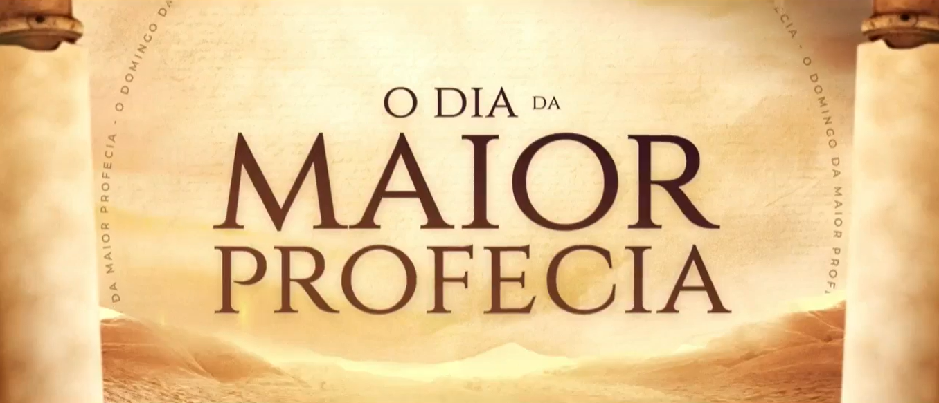 Imagem de capa - Domingo: &#8220;O Dia da Maior Profecia&#8221;