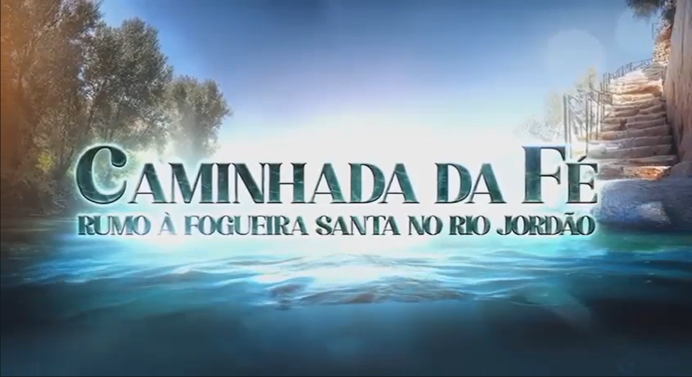 post12 de novembro: &quot;Caminhada da Fé Rumo à Fogueira Santa no Rio Jordão&quot;na categoriaNotícias da Universal