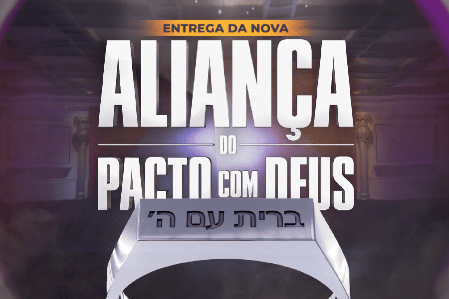 Imagem de capa - Nesta segunda-feira, participe da &#8220;Entrega da Nova Aliança do Pacto com Deus&#8221;