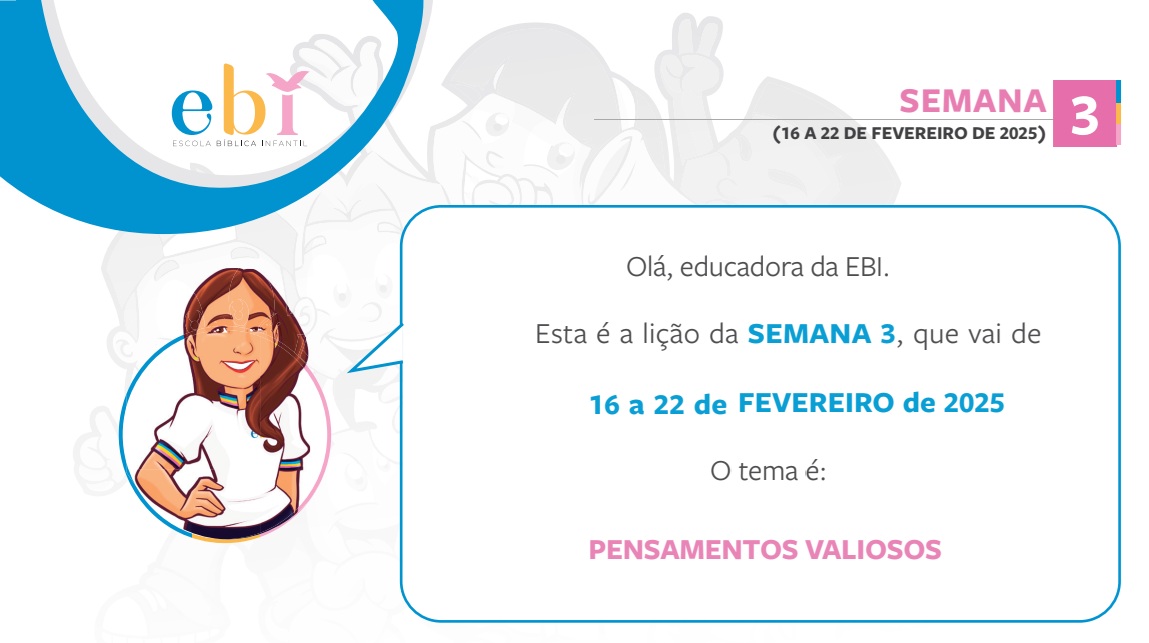 3ª Semana de 16 a 22 de Fevereiro 2025