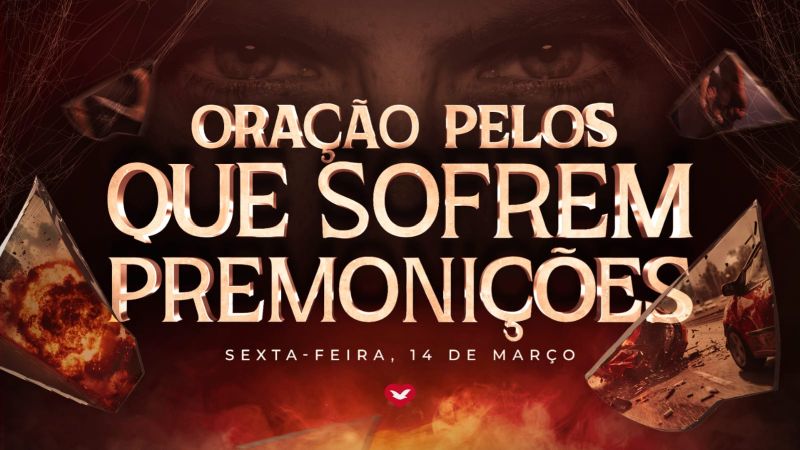 Imagem de capa - Sexta-feira de Libertação: Oração especial para quem sofre com premonições