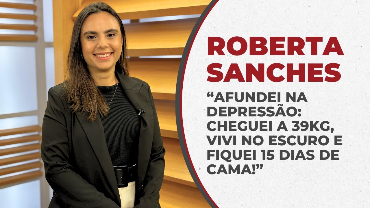 postVeja a história da Roberta Sanchesna categoriaRelatos de Vida