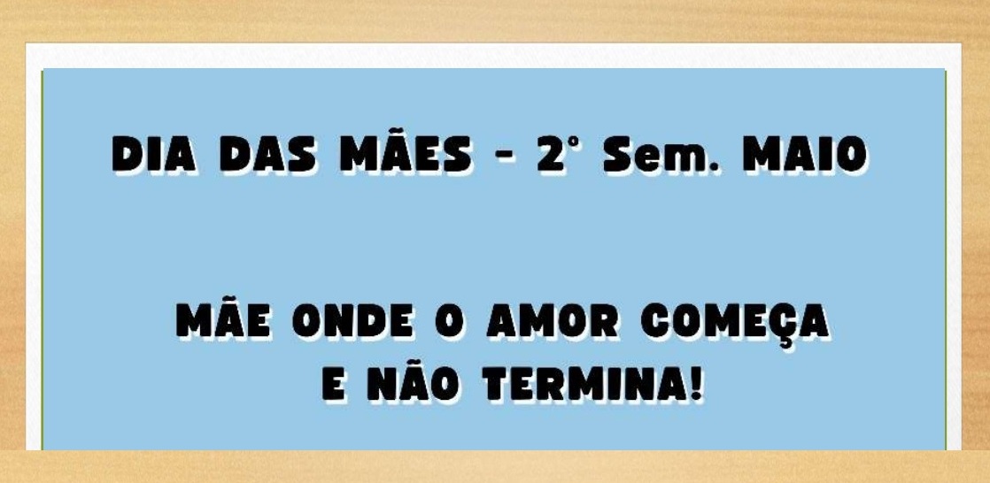 Mãe onde o AMOR Começa e não Termina em 11-05-2025-
