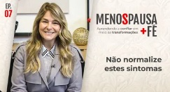 postNão normalize estes sintomasna categoriaMenos pausa, mais fé